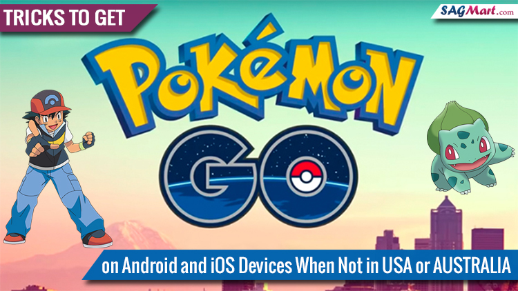 How to Install Pokemon Go From Play Store in Any Country