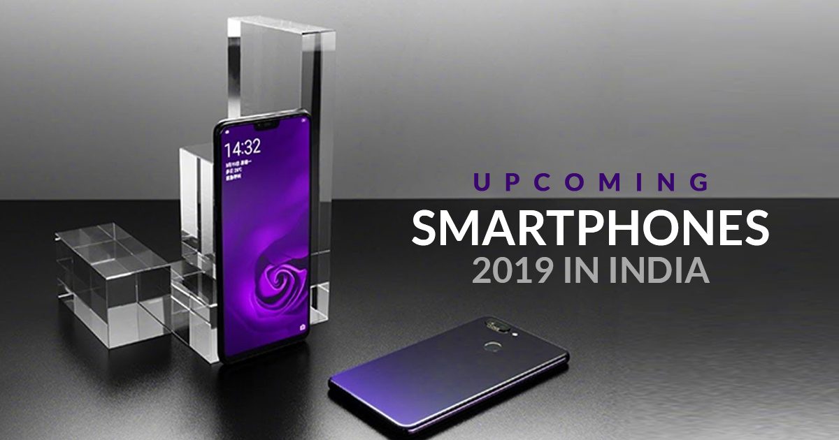 Upcoming-Samrtphones-2019-in-india