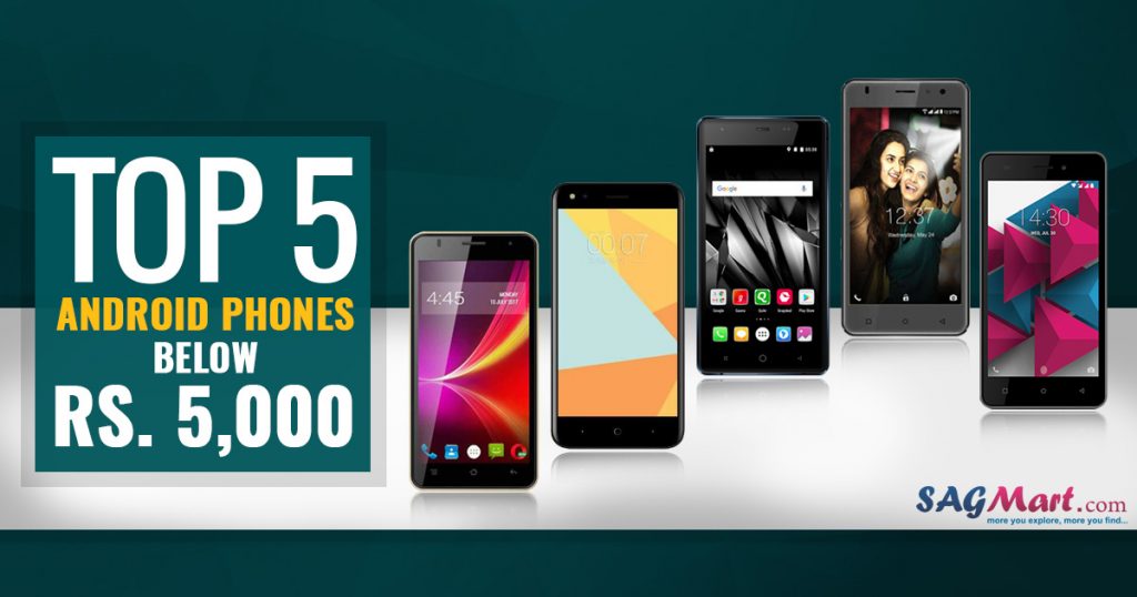 Top Android Phones Below Rs. 5,000 INR SAGMart