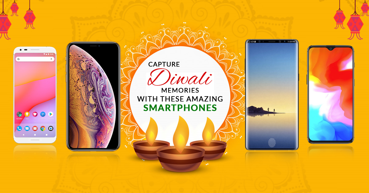 Capture Diwali Memories With These Amazing Smartphones