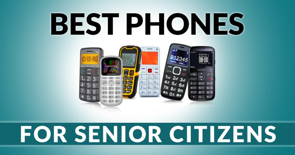 Best Phones for Senior Citizens in India 2019 SAGMart