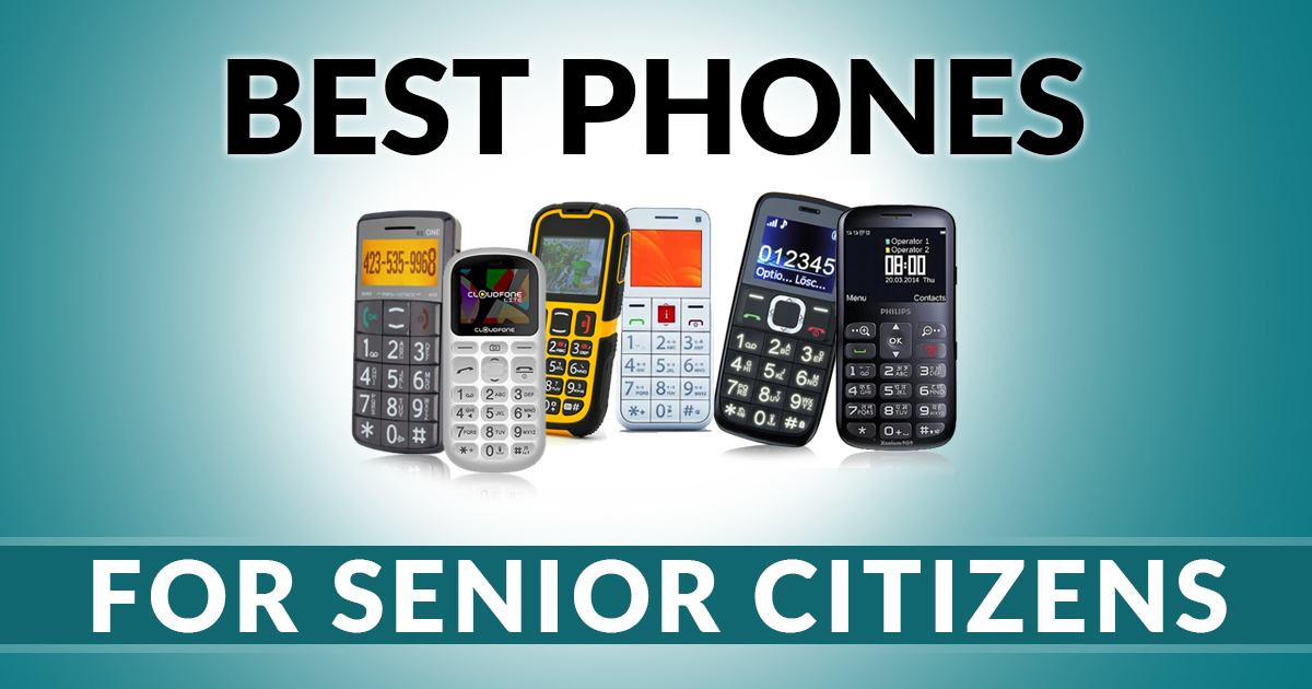 Best Phones for Senior Citizens