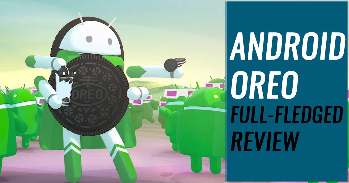 Android Oreo Review