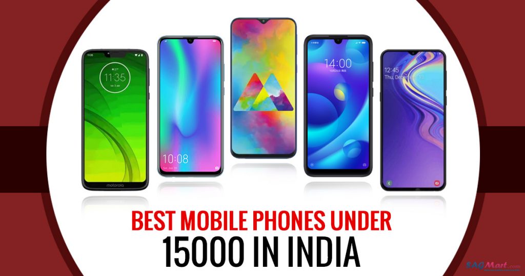 Best Mobile phones under Rs. 15,000