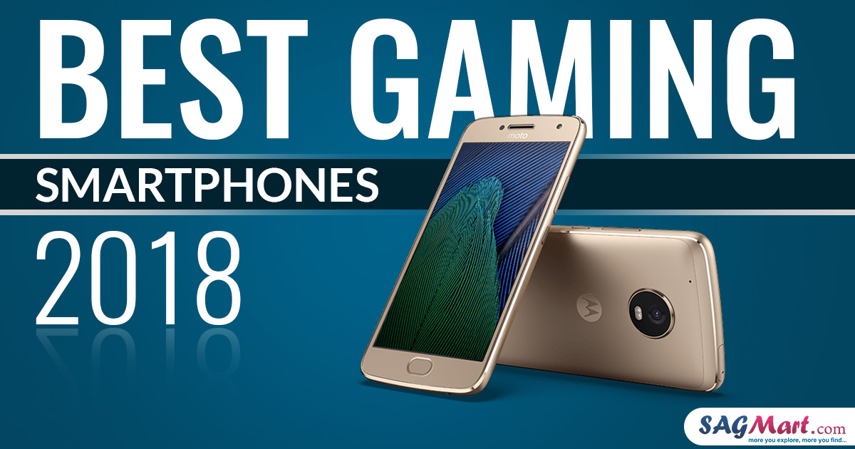 10 best gaming smartphones 2018 sagmart 10 best gaming smartphones 2018 sagmart