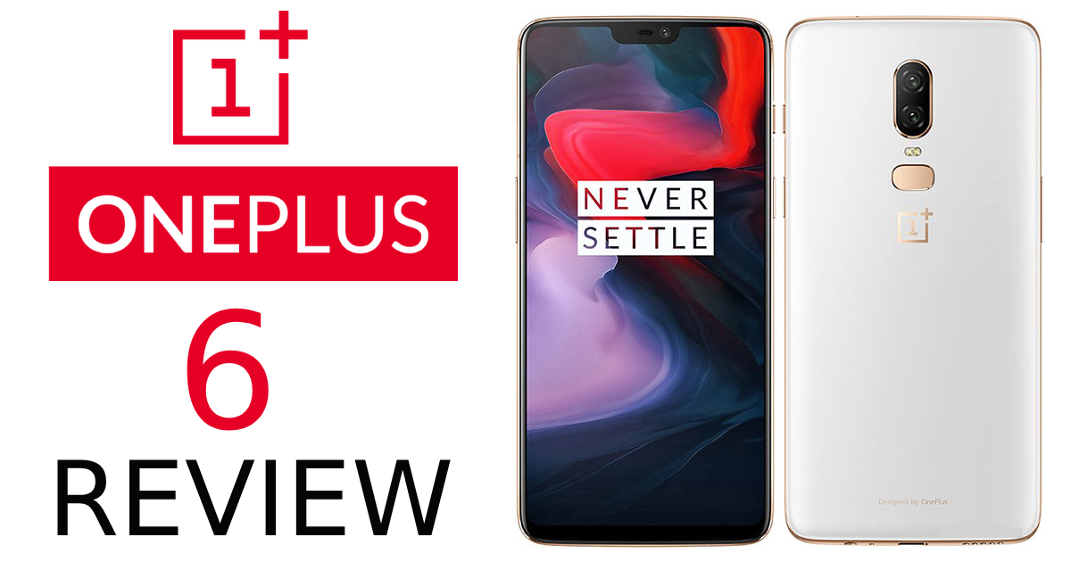 Oneplus 6 Review