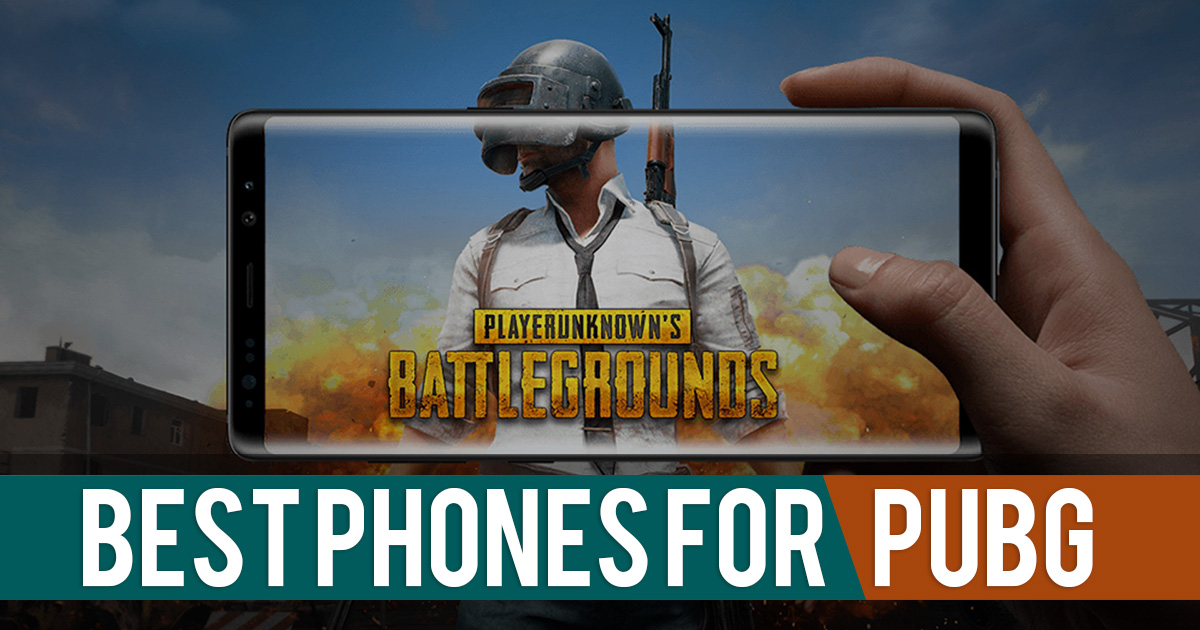 Best Phones For PUBG