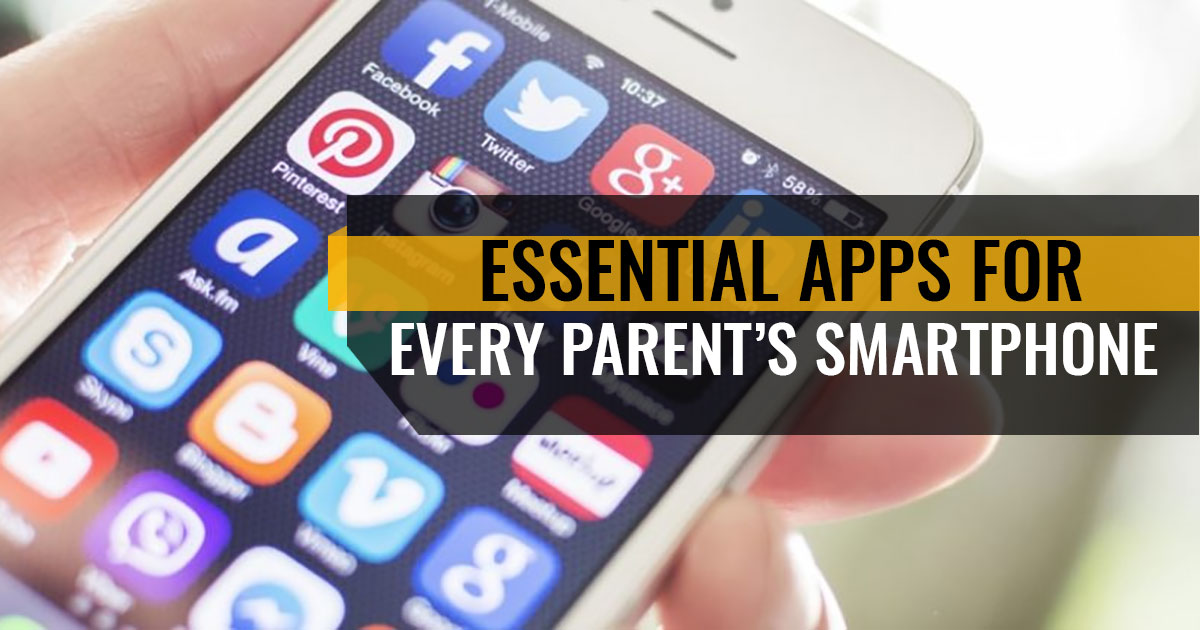  Essential Apps For Every Parent’s Smartphone