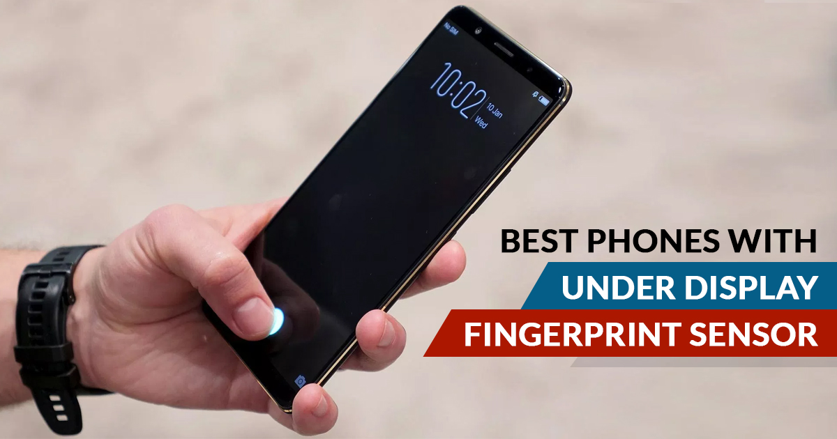 best-phones-with-under-display-fingerprint-sensor