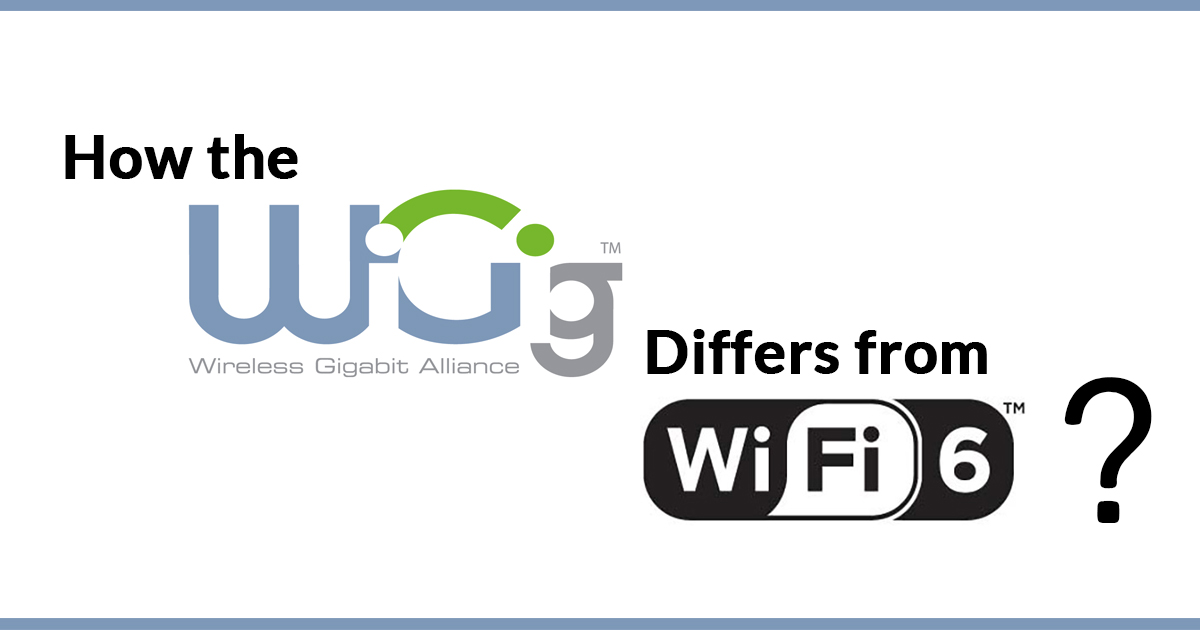 difference-between-wigig-and-wifi-6